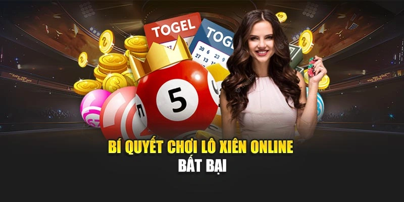Lô Xiên Online 8KBET – Trải Nghiệm Giải Trí May Rủi Hấp Dẫn 6 Bí quyết chơi lô xiên online bất bại