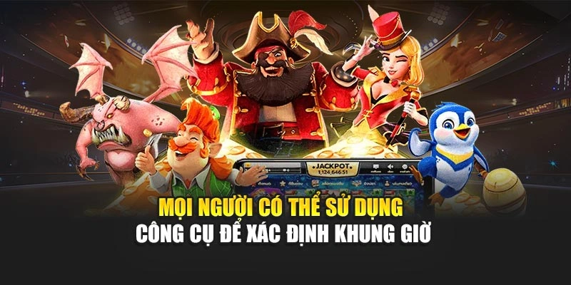 Khung Giờ Chơi Nổ Hũ - Thông Tin Quan Trọng Tại 8KBET 8 Mọi người tránh chơi quá lâu trong 1 khung giờ